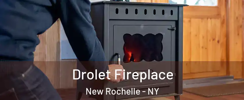  Drolet Fireplace New Rochelle - NY