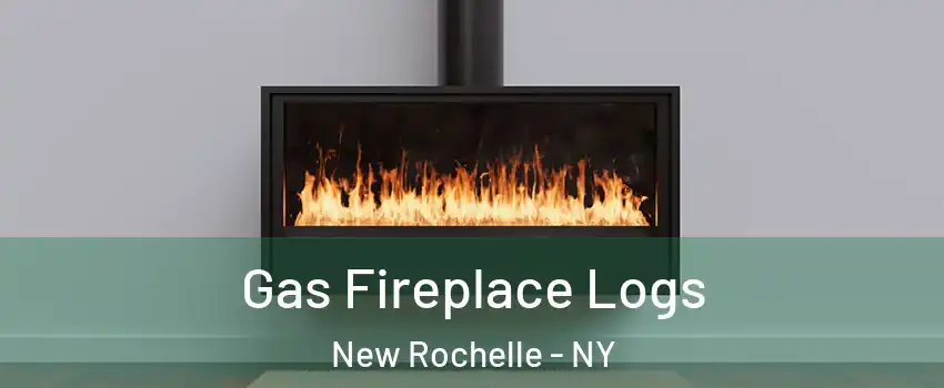  Gas Fireplace Logs New Rochelle - NY