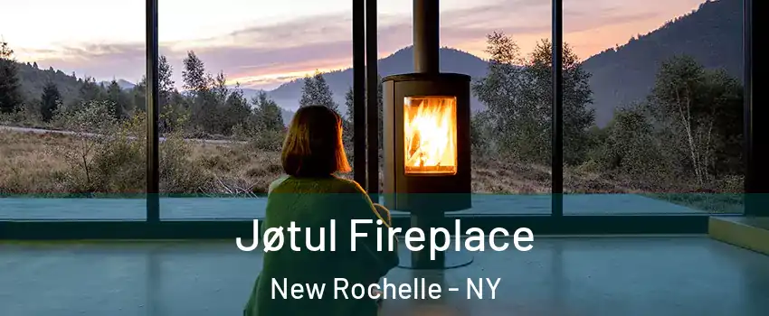  Jøtul Fireplace New Rochelle - NY